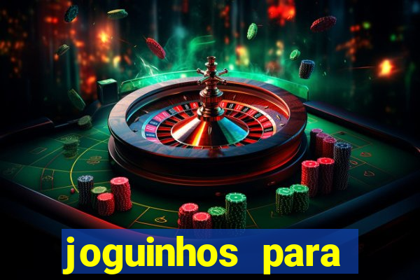 joguinhos para ganhar dinheiro